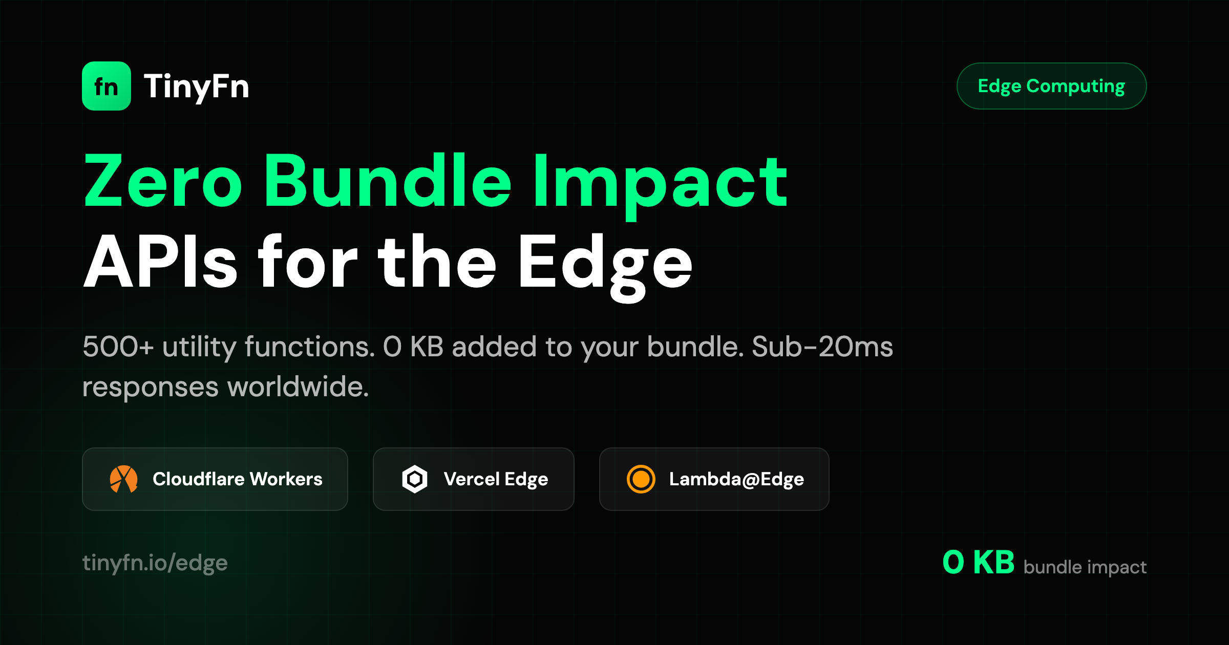 TinyFn for Edge Computing - Zero Bundle Size Utilities API